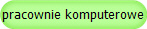 pracownie komputerowe
